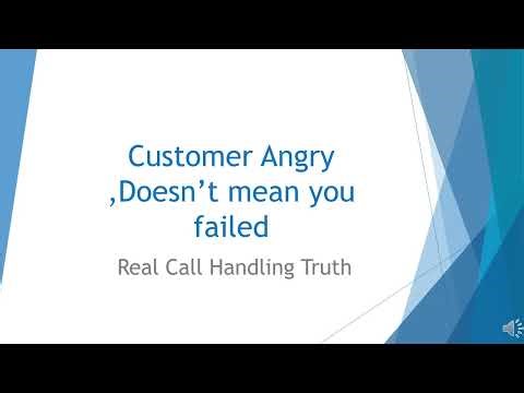 Customer angry doesn't mean you failed