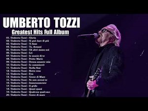 Le più belle canzoni di Umberto Tozzi - Umberto Tozzi migliori successi - Umberto Tozzi Mix