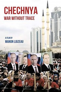 Chechnya: War Without Trace (2015) - Movie