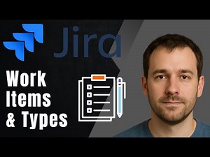 Jira Tutorial | Work Items & Work Types Explained (2025 Guide)