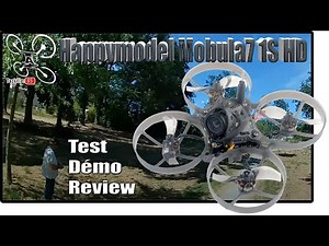 Happymodel Mobula7 1S HD + Gyroflow possible - Review Test Démo - Tirage concours Tronsmart !
