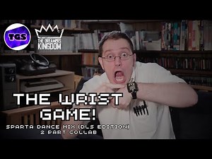 [COLLAB] AVGN - The wrist game! - Sparta Dance Remix DLS