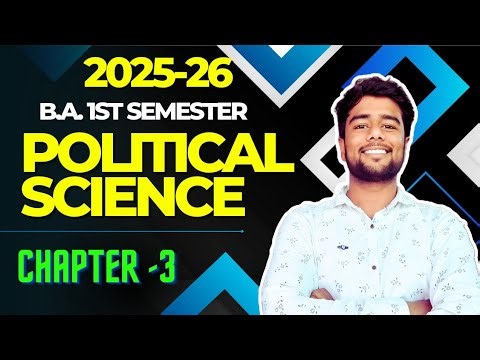 ba 1st year 1st semester political science chapter 3 2025 | rajniti vigyan ba 1st semester 2025