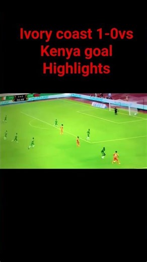 ivory coast vs Kenya 🇰🇪#trending football match ⚽ live#highlights#worldcup qualifiers
