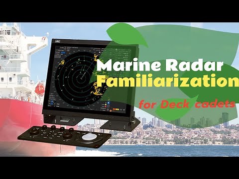 (30Min Tutorial) - Marine Radar Familiarization for Deck cadets