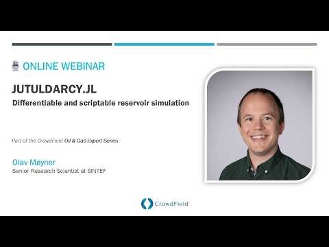 JutulDarcy.jl - Open Source Reservoir Simulator | Olav Møyner | O&G Expert Series - Webinar #11