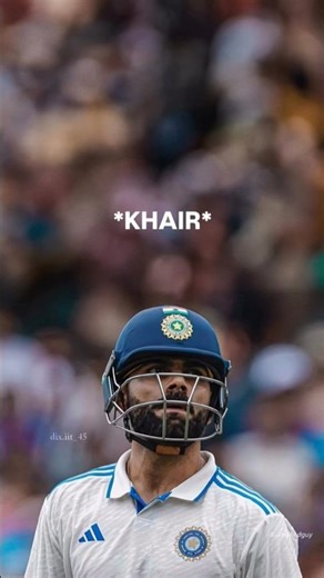 Khair🥀#viratkohli #virat #kingkohli #shortvideo #trending #viral#testcricket #love #ytshorts #shorts