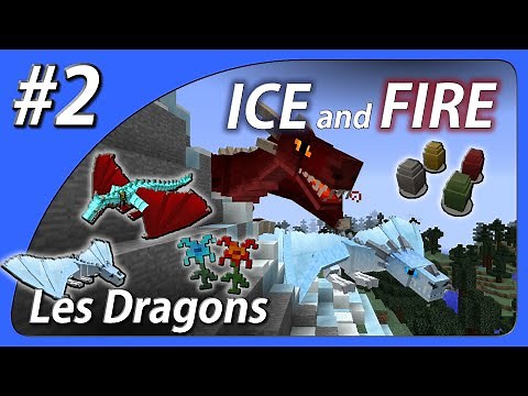 [TUTO] Ice and Fire - Partie 2 - Les Dragons