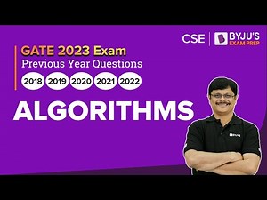 Algorithms Previous Year Question | GATE 2023 Computer Science Engineering (CSE) | BYJU'S GATE