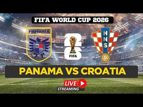 FIFA World Cup 2026 LIVE | Panama VS Croatia | Watch FIFA World Cup | Full Match Live From Toronto