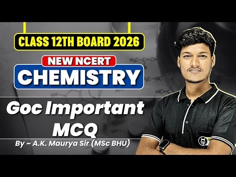 GOC Important MCQ | Chemistry Class 12th Board Complete Syllabus | Chemistry 12th NCERT