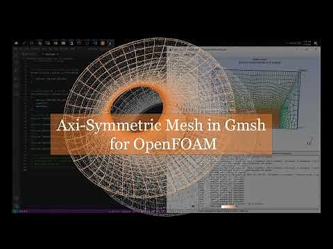 Using Gmsh to create an Axisymmetric Mesh [Openfoam]