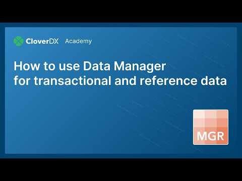 How to use Data Manager from CloverDX Business Tools to manage data | CloverDX Academy