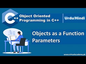 Objects as Function Parameters | C++ Object Oriented Programmaing in Urdu/Hindi
