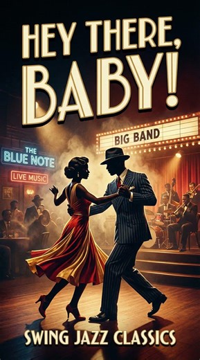 Hey There, Baby – Upbeat Swing Jazz Dance Song