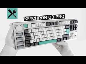 I Built My First Mechanical Gaming Keyboard I Unboxing Keychron Q3 Pro