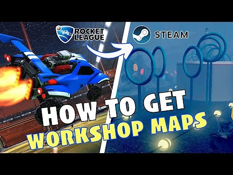 How to download workshop maps in rocket league (Steam)