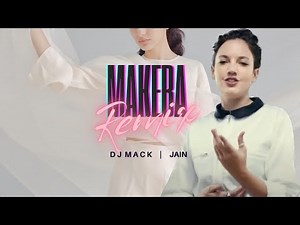 Makeba (Official REMIX ) | DJ MACK | JAIN