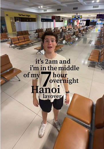 7-hour Overnight Layover in Hanoi Airport: What to Expect