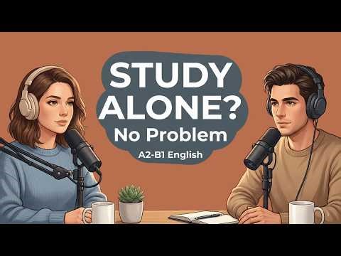 How to Study English Alone: Easy Tips for Learning Without a Teacher | A2-B1 Podcast