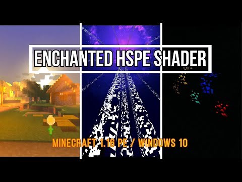 ENCHANTED HSPE V2.5 / MEJOR SHADER para MINECRAFT 1.16 MCPE / WINDOWS 10 EDITION / NO LAG