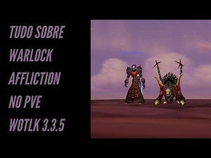 Complete Guide to Warlock Affliction PVE 3.3.5