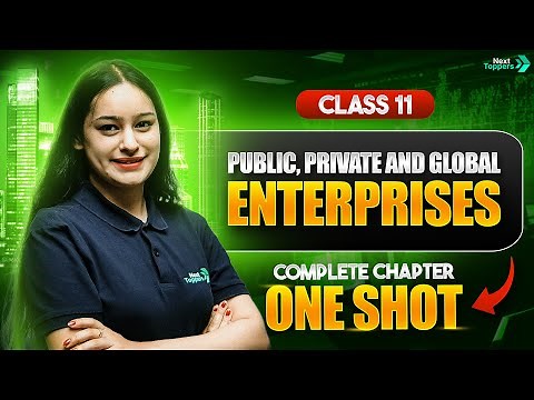 Public, Private and Global Enterprises One Shot | NCERT Class 11th Business Studies Ch 3 Revision