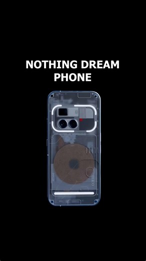 Nothing Made Your Dream Phone 😱