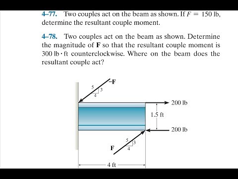 Statics 4.77 - Two couples act on the beam. If F = 150 lb. determine the resultant couple moment.