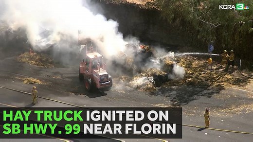 UPDATE: All lanes of southbound Hwy. 99 reopened hours after a hay truck caught fire on the road. About 50,000 pounds of hay caught fire on the freeway near Florin Road. Get the latest traffic updates at http://kcra.tv/6004B0BAM. | KCRA 3