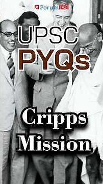 Cripps Mission | UPSC PYQs | Modern History