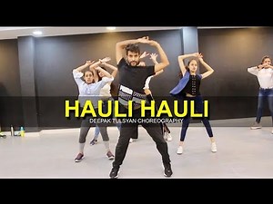 Hauli Hauli | Full Class Video | Deepak Tulsyan Dance Choreography | Neha Kakkar | G M Dance