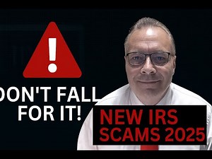 Don't Fall for These NEW IRS Scams (2025 Warning!)
