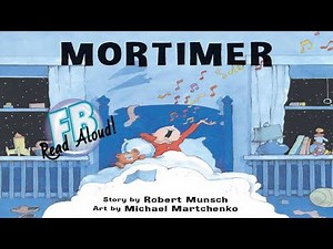 👩🏾‍🤝‍👨🏼 Kids Books Read Aloud - Mortimer by Robert Munsch