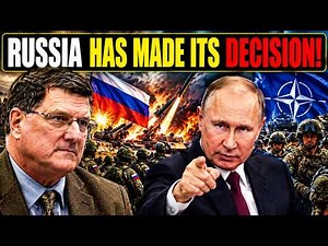 Scott Ritter: "RUSSIA HAS MADE ITS DECISION!" NATO'S WORST NIGHTMARE OFFICIALLY BEGINS NOW!