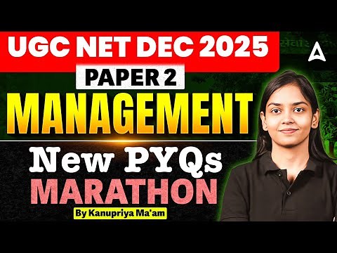 UGC NET Management Paper 2 Marathon | UGC NET Management 2025 PYQs By Kanupriya Ma'am