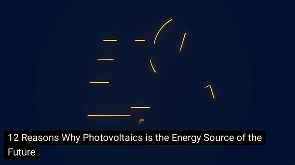 12 Reasons Why Photovoltaics is the Energy Source of the Future