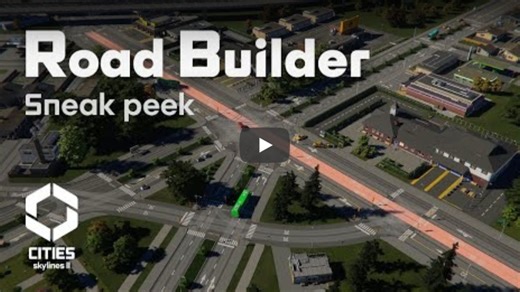 天际线2王炸模组！Road Builder Mod预告