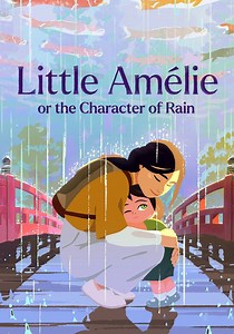 Little Amélie or the Character of Rain streaming