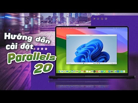 Parallels 20 - Cài Windows ngay trên MacBook siêu nhanh chóng
