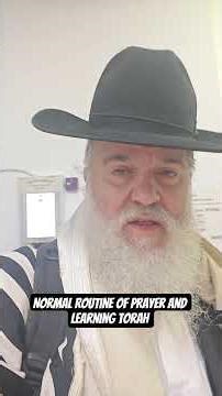 Normal routine of Prayer and learning Torah