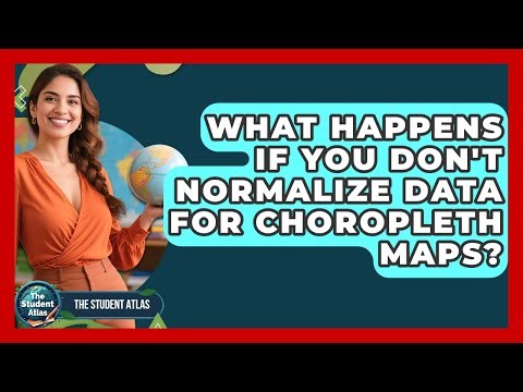What Happens If You Don't Normalize Data For Choropleth Maps? - The Student Atlas