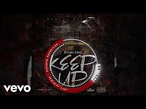 Rygin king - Keep Up (Official Audio)