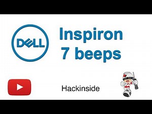 Dell inspiron 15 - M5010 - 7 beeps fix solution SOLVED