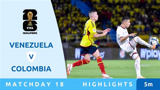 Venezuela v Colombia - Highlights - FIFA World Cup 26™ CONMEBOL Qualifiers 2025