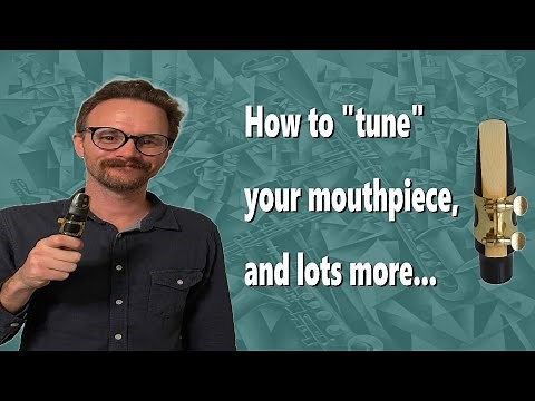 Saxophone Mouthpiece Lesson - Exercises and Explanations