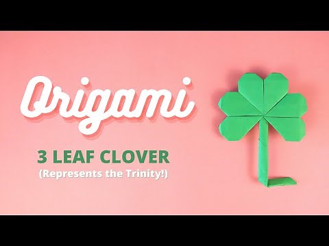 A Catholic Craft for St. Patrick's Day: Origami 3 Leaf Clover Tutorial