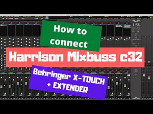 HARRISON MIXBUSS | Behringer X-touch + Extender with Harrison Mixbuss / Tuttorial and walktrough