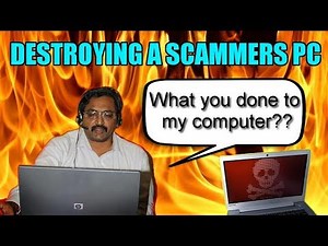 Destroying Scammers Computer With Virus