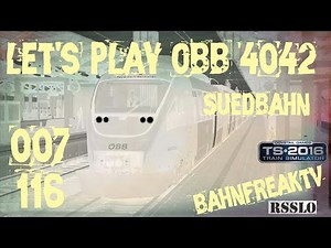 Let`s Play / ÖBB 4024 / Südbahn / TS 2016 / #007 / #116
